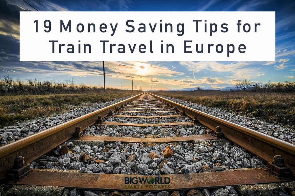 A railroad track in a rural area with text overlay, 19 Money Saving Tips for Train Travel in Europe.