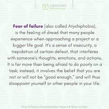 Atychiphobia is the fear of failure which can interfere with thoughts, emotions and actions.